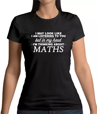 In My Head I'm Maths Womens T-Shirt - Mathematician - Mathematics - Math - Nerd • £13.95