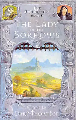 £3.19 • Buy Dart-Thornton, Cecilia : The Lady Of The Sorrows (The Bitterbynde Amazing Value