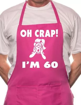 Oh Crap I'm 60 Ladies Birthday BBQ Cooking Funny Novelty Apron • £9.99