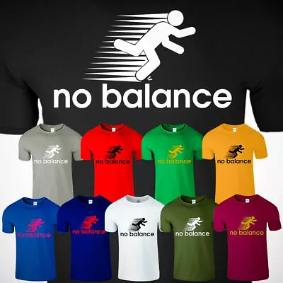 No Balance Mens T-Shirt New Funny Running Motivation Success Gifts Causal Tee • $15