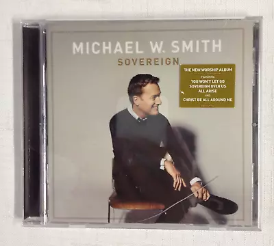 MICHAEL W. SMITH SOVEREIGN CD - Brand New Sealed - Crack On Case • $8.99