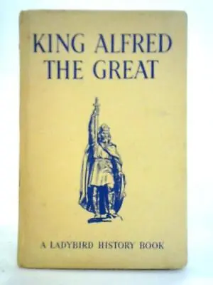 King Alfred The Great (L. Du Garde Peach) (ID:73934) • £9.39
