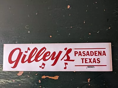  Vintage Original Gilley's Bumper Sticker Pasadena Texas  • $25
