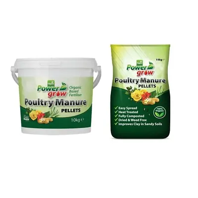 Power Grow Poultry Manure Pellets Organic Essential Feeds 10kg Bucket & 15kg Bag • £22.19