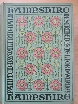 £25 • Buy Hampshire By Wilfrid Ball And Telford Varley (1909 1st Ed Hardback)