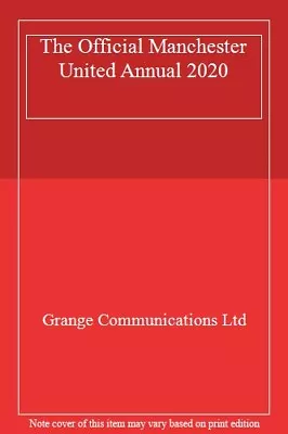 The Official Manchester United Annual 2020Grange Communications Ltd • £2.68