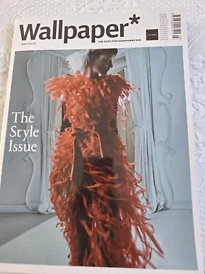 Wallpaper March 2024 The Style Issue New Rrp £10.00 • £5