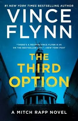 The Third Option (4) (A Mitch Rapp Novel) Flynn Vince Very Good Book • $10.81