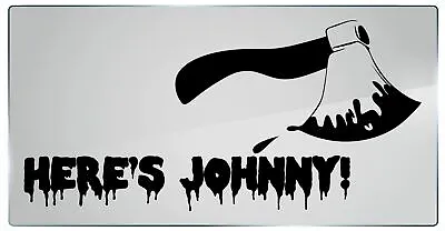 DecalDoggy - Horror Movie Quote - Here's Johnny Vinyl Decal Car / Wall • $16.87