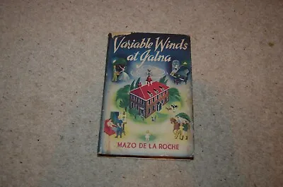 Variable Winds At Jalna Hard Back Book By Mazo De La Roche • £8