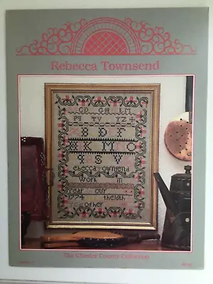 The Chester County Collection  The Rebecca Townsend Sampler  Cross Stitch Chart • £2.75