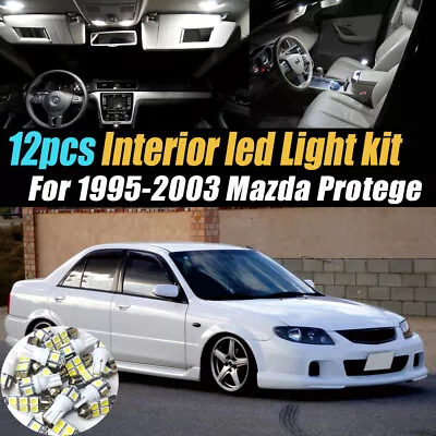 12Pc Super White Car Interior LED Light Bulb Kit For 1995-2003 Mazda Protege • $12.99