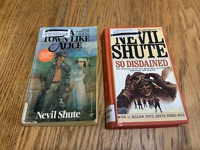 NEVIL SHUTE Lot Of 2 - So Disdained / A Town Like Alice • $9.99