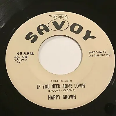 Nappy Brown - If You Need Some Lovin' / I'm In The Mood 45 - R&B • $12.50