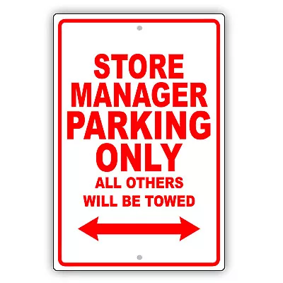 Store Manager Parking Only Gift Decor Novelty Garage Aluminum Metal Sign • $12.99