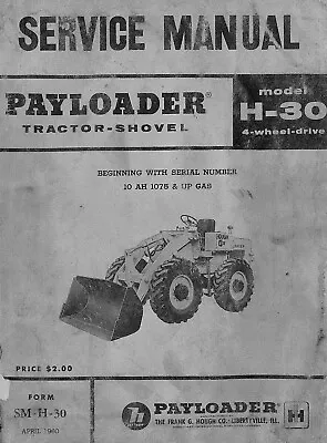 Service Repair Manual IH Payloader Hough H-30 4-Wheel Drive Tractor-Shovel P222 • $27