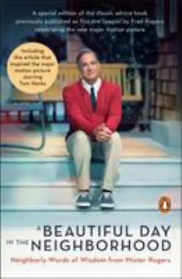 A Beautiful Day In The Neighborhood (Movie Tie-In): Neighborly Words Of... • $4.29