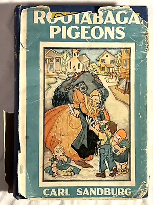 Carl Sandburg Maud & Miska Petersham - Rootabaga Pigeons - 1st Ed In DJ 1923 • $86.37