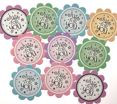 10 Scalloped Sentiments JUST FOR YOU Pastel Hand Made Card Making Toppers (SJFY) • £1.49