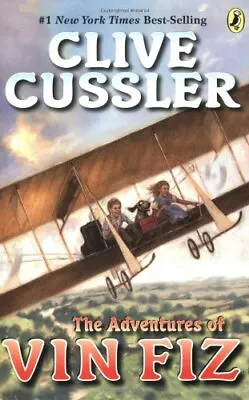 THE ADVENTURES OF VIN FIZ By Clive Cussler **Mint Condition** • $19.95