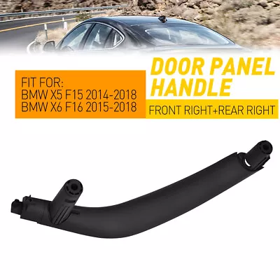 Interior Right Door Panel Handle Black Front Or Rear For 2014-2018 BMW X5 F15 • $16.99