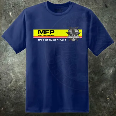 Mad Max Mel Gibson 1979 Road Warrior MFP T Shirt Main Force Patrol Interceptor • £19.99