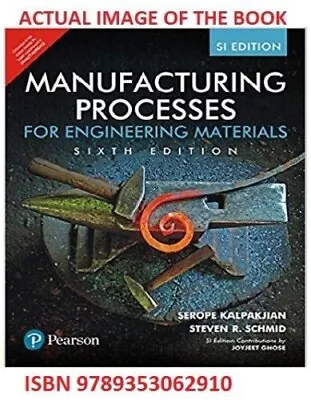 Manufacturing Processes For Engineering Materials Sixth Edition • $31.58