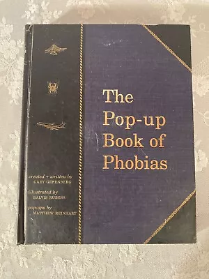 The Pop-up Book Of Phobias By Gary Greenberg (1999 Hardcover) • $40