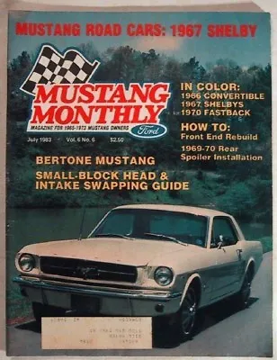 MUSTANG MONTHLY 1983 JULY - BERTONE MUSTANG '67 GTs • $10.49