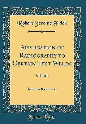 Application Of Radiography To Certain Test Welds: • £22.11