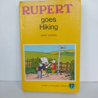 Rupert Goes Hiking - By Mary Tourtel -Vintage Book - Great Condition • £7