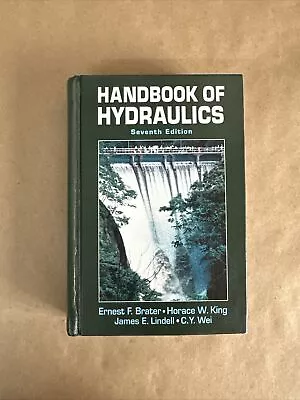 Handbook Of Hydraulics Ernest F. Brater Seventh Edition VG HC Civil Engineering • $16.99