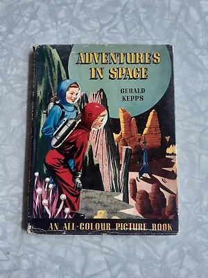 £8 • Buy 1950s Vintage Adventures In Space By Gerald Kepps Science & Sci-Fi For Children