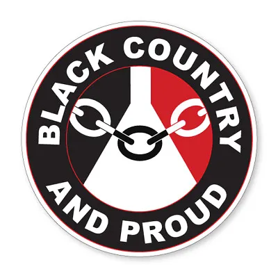 2 X BLACK COUNTRY AND PROUD - Flag Car Van Lorry Vinyl Self Adhesive Stickers • £1.93