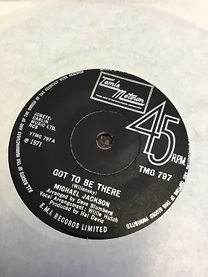 Michael Jackson-Got To Be There 1971 7” Tamla Motown Single UK Press TMG 797 • £4