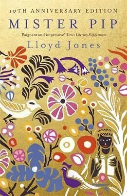 Mister Pip By Jones Lloyd NEW Book FREE & FAST Delivery (Paperback) • £8.71