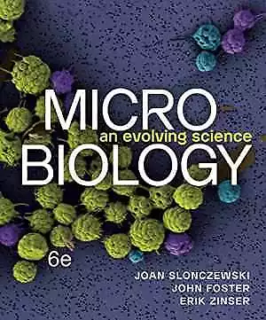 Microbiology: An Evolving Science - Paperback By Slonczewski Joan L.; - New R • $127.12