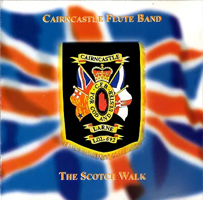 £8 • Buy Cairncastle Flute Band  *the Scotch Walk*  Loyalist/ulster Cd*