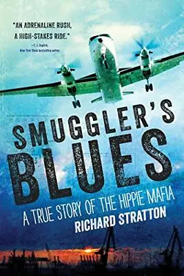 £11.45 • Buy Smuggler's Blues: A True Story Of The Hippie Mafia (American Cannabis: Remember