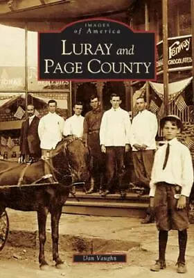 $18.69 • Buy Luray And Page County, VA, Images Of America