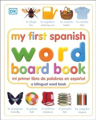 My First Spanish Word Board Book/Mi Primer Libro De Palabras En Espanol (My ... • $4.33