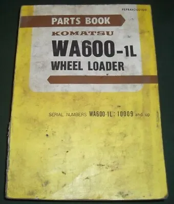 Komatsu Wa600-1l Wheel Loader Parts Book Manual Catalog S/n 10009-up • $44.99