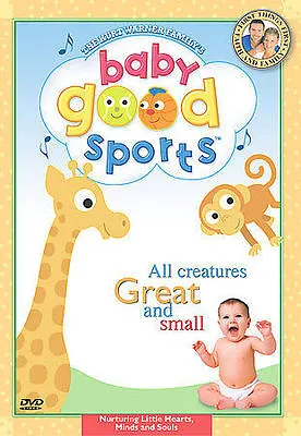 Baby Good Sports - All Creatures Great And Small (DVD 2003) • $10