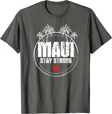 Pray For Maui Hawaii Stay Strong Heart Gift Unisex T-Shirt • $18.99