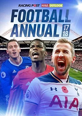 Racing Post & RFO Football Annual 2017-2018 Dan Sait Used; Good Book • £3.35