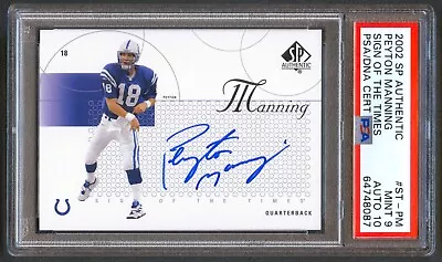 Peyton Manning 2002 Ud Sp Authentic Sign Of The Times Auto Autograph Psa 9/10 • $299.99