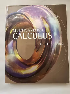 Multivariable Calculus Eighth Edition By Larson Hostetler & Edwards 2006 HC • $16.35
