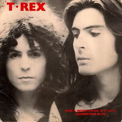 T. Rex - Ride A White Swan / Is It Love / Summertime Blues (7  Single Lil) • £15.99