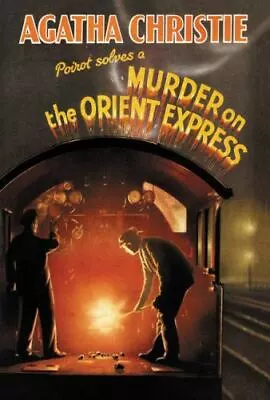 Murder On The Orient Express Classic Edition: A Hercule Poirot Mystery: The Offi • $15.63