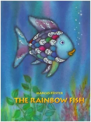 The Rainbow Fish By Marcus Pfister • £4.49